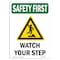 Signmission OSHA SAFETY FIRST Sign, Watch Your Step W/ Symbol, 10in X 7in Decal, 7" W, 10" H, Portrait OS-SF-D-710-V-11393 - alternate 1